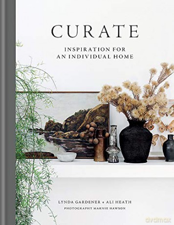 Curate: Inspiration for an Individual Home - Lynda Gardener [KSIĄŻKA]