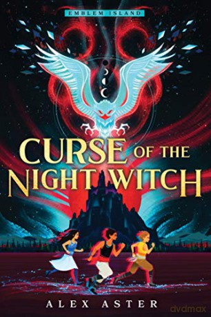 Curse of the Night Witch: 1 (Emblem Island, 1) - Alex Aster [KSIĄŻKA]