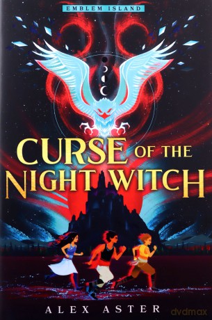 Curse of the Night Witch: 1 (Emblem Island, 1) - Alex Aster [KSIĄŻKA]