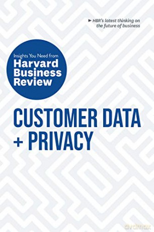 Customer Data and Privacy: The Insights You Need from Harvard Business Review (HBR Insights Series) - Harvard Business Review [KSIĄŻKA]