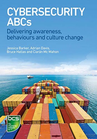 Cybersecurity ABCs: Delivering awareness, behaviours and culture change - Jessica Barker [KSIĄŻKA]