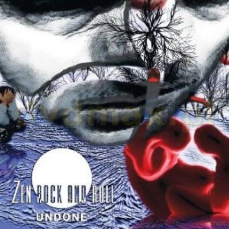 Zen Rock And Roll: Undone [CD]