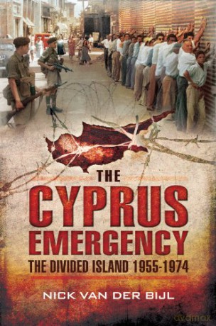 Cyprus Emergency: The Divided Island 1955-1974 - Nik Van Der Bijl [KSIĄŻKA]