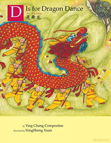 D is for Dragon Dance - Chang, Ying Compestine [KSIĄŻKA]