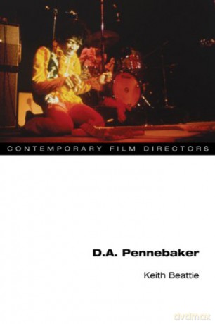 D.A. Pennebaker (Contemporary Film Directors) - Keith Beattie [KSIĄŻKA]