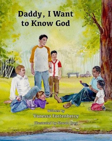 Daddy, I Want to Know God (Families Growing in Faith) - Vanessa Fortenberry [KSIĄŻKA]