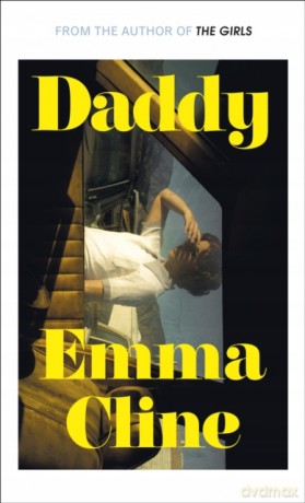 Daddy: stories - Emma Cline [KSIĄŻKA]