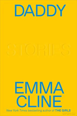 Daddy: Stories - Emma Cline [KSIĄŻKA]