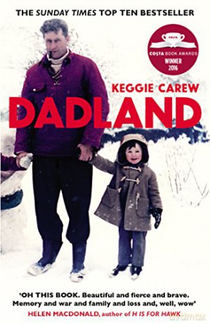 Dadland: A Journey into Uncharted Territory - Keggie Carew [KSIĄŻKA]