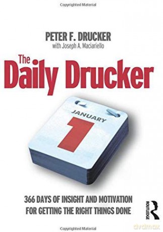 Daily Drucker: 366 Days Of Insight And Motivation For Getting The Right Things Done [KSIĄŻKA]