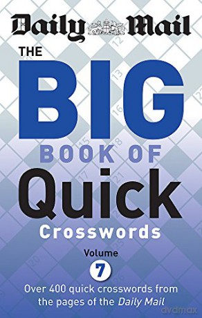 Daily Mail Big Book of Quick Crosswords Volume 7 (The Daily Mail Puzzle Books) [KSIĄŻKA]