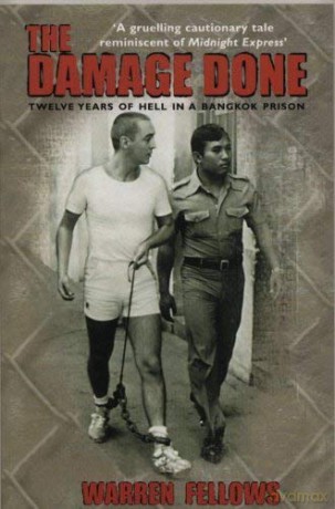 Damage Done, The: Twelve Years of Hell in a Bangkok Prison - Warren Fellows [KSIĄŻKA]