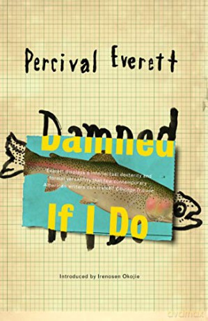 Damned If I Do - Percival Everett [KSIĄŻKA]