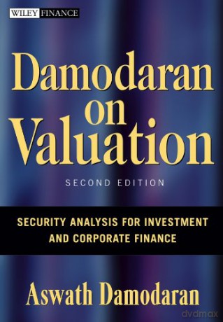 Damodaran on Valuation: Security Analysis for Investment and Corporate Finance: 324 (Wiley Finance) - Aswath Damodaran [KSIĄŻKA]