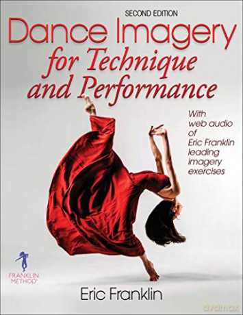 Dance Imagery for Technique and Performance - Eric N. Franklin [KSIĄŻKA]