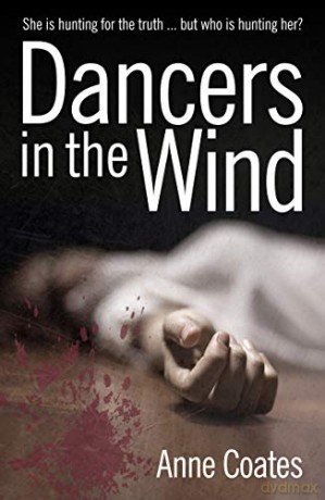 Dancers in the Wind - a gripping crime thriller (Hannah Weybridge) - Anne Coates [KSIĄŻKA]