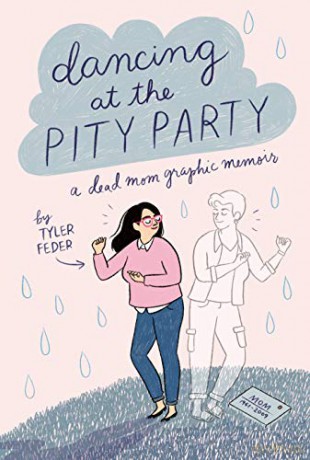 Dancing at the Pity Party - Tyler Feder [KSIĄŻKA]