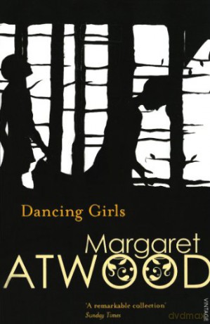 Dancing Girls and Other Stories (Contemporary Classics) - Margaret Atwood [KSIĄŻKA]