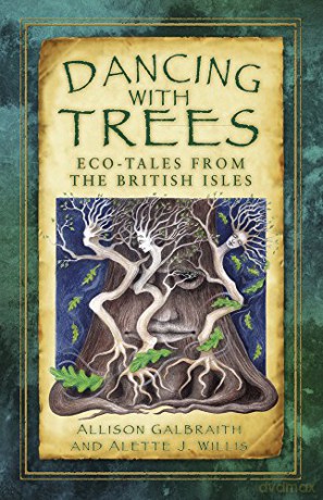 Dancing with Trees: Eco-Tales from the British Isles (Folk Tales) [KSIĄŻKA]