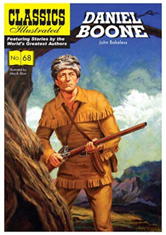 Daniel Boone (Classics Illustrated) - John Bakeless [KSIĄŻKA]