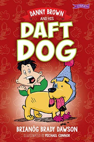 Danny Brown and his Daft Dog - Brianóg Brady Dawson [KSIĄŻKA]