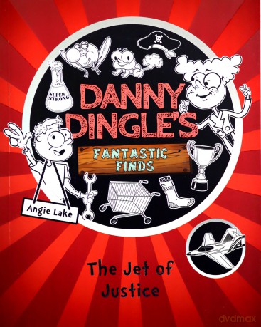 Danny Dingle's Fantastic Finds: The Jet of Justice (Book 3) - Angie Lake [KSIĄŻKA]