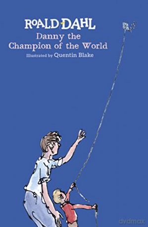 Danny the Champion of the World - Roald Dahl [KSIĄŻKA]