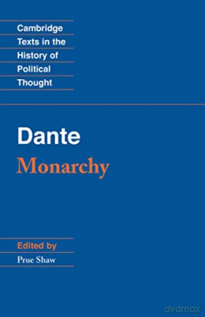 Dante: Monarchy (Cambridge Texts in the History of Political Thought) [KSIĄŻKA]
