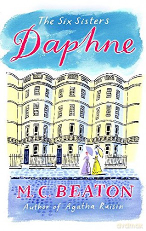 Daphne (The Six Sisters Series) - M.C. Beaton [KSIĄŻKA]