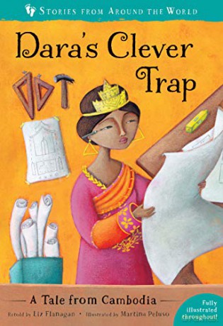 Dara's Clever Trap: A Tale from Cambodia: 2 (Stories from Around the World:) - Liz Flanagan [KSIĄŻKA]