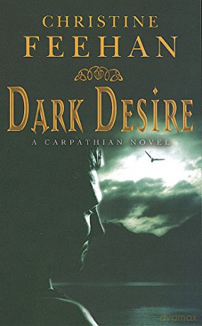 Dark Desire: Number 2 in series (Dark Carpathian) - Christine Feehan [KSIĄŻKA]