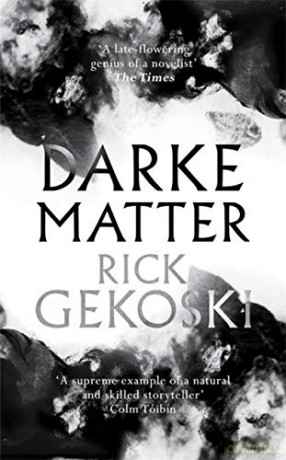 Darke Matter: A Novel - Rick Gekoski [KSIĄŻKA]