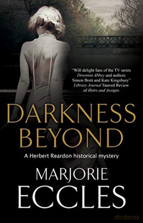 Darkness Beyond: 5 (A Herbert Reardon Mystery, 5) - Marjorie Eccles [KSIĄŻKA]