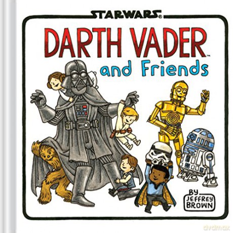 Darth Vader and Friends - Jeffrey Brown [KSIĄŻKA]