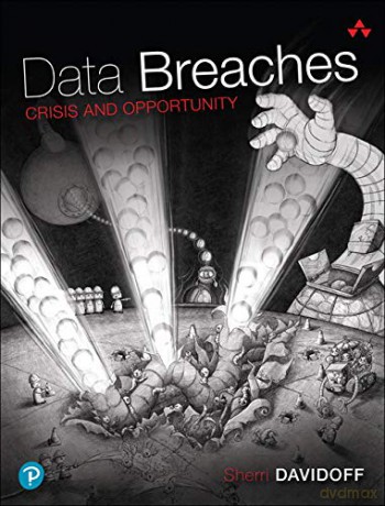 Data Breaches: Crisis and Opportunity - Sherri Davidoff [KSIĄŻKA]