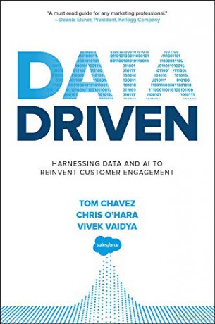 Data Driven: Harnessing Data and AI to Reinvent Customer Engagement (BUSINESS BOOKS) - Vivek Vaidya [KSIĄŻKA]