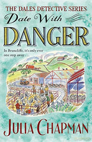 Date with Danger (The Dales Detective Series) - Julia Chapman [KSIĄŻKA]