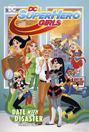 Date with Disaster (DC Super Hero Girls) - Shea Fontana [KSIĄŻKA]