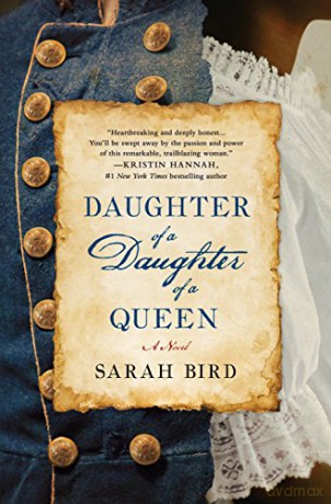 Daughter of a Daughter of a Queen (INTERNATIONAL EDITION) - Sarah Bird [KSIĄŻKA]