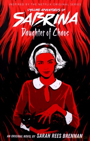 Daughter of Chaos (The Chilling Adventures of Sabrina Novel #2) - Sarah Rees Brennan [KSIĄŻKA]