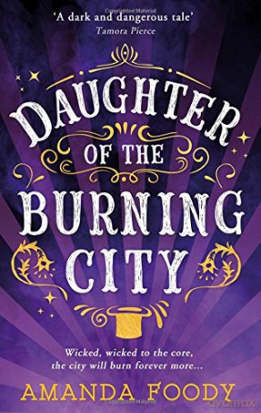 Daughter Of The Burning City: Amanda Foody - Amanda Foody [KSIĄŻKA]