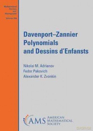 Davenport-Zannier Polynomials and Dessins d'Enfants (Mathematical Surveys and Monographs) - Nikolai M. Adrianov [KSIĄŻKA]