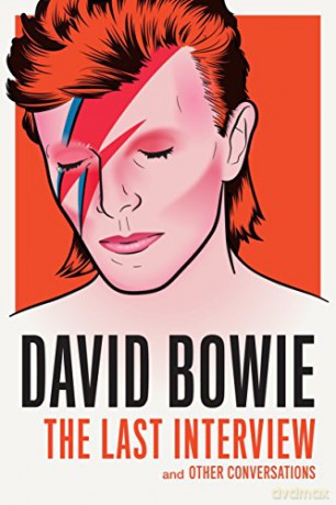 David Bowie: The Last Interview: And Other Conversations - David Bowie [KSIĄŻKA]