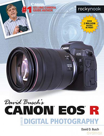 David Busch's Canon EOS R Guide (The David Busch Camera Guide) - David D. Busch [KSIĄŻKA]