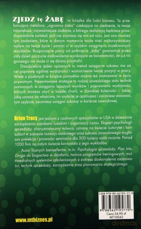 Zjedz tę żabę (wyd. II) - 21 metod podnoszenia wydajności w pracy - Brian Tracy [KSIĄŻKA]