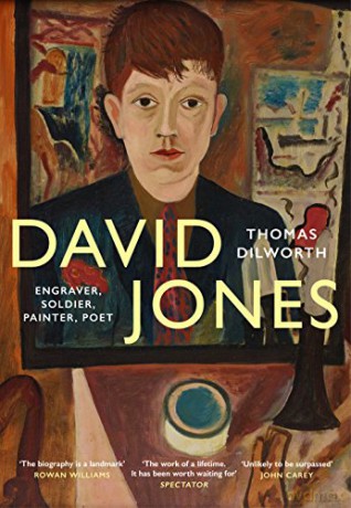 David Jones: Engraver, Soldier, Painter, Poet - Thomas Dilworth [KSIĄŻKA]