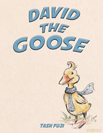 David the Goose - Tash Fuji [KSIĄŻKA]