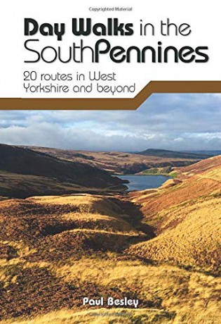 Day Walks in the South Pennines: 20 routes in West Yorkshire and beyond - Paul Besley [KSIĄŻKA]