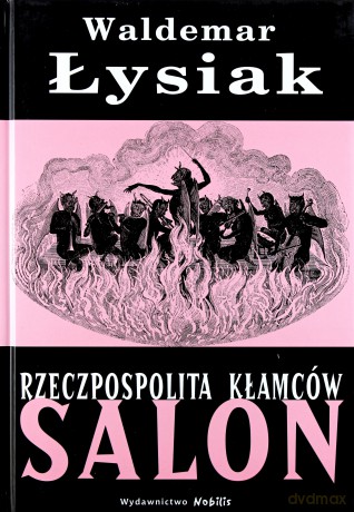 Rzeczpospolita kłamców. Salon - Waldemar Łysiak [KSIĄŻKA]