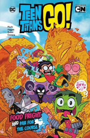 DC Teen Titans Go!: Food Fright and Par for the Course - Sholly Fisch [KSIĄŻKA]